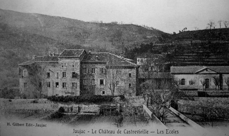 ©H.Gilbert edit ©Mairiedejaujac - Jaujac - Château de Castrevieille en 1904 ©H.Gilbert edit ©Mairiedejaujac